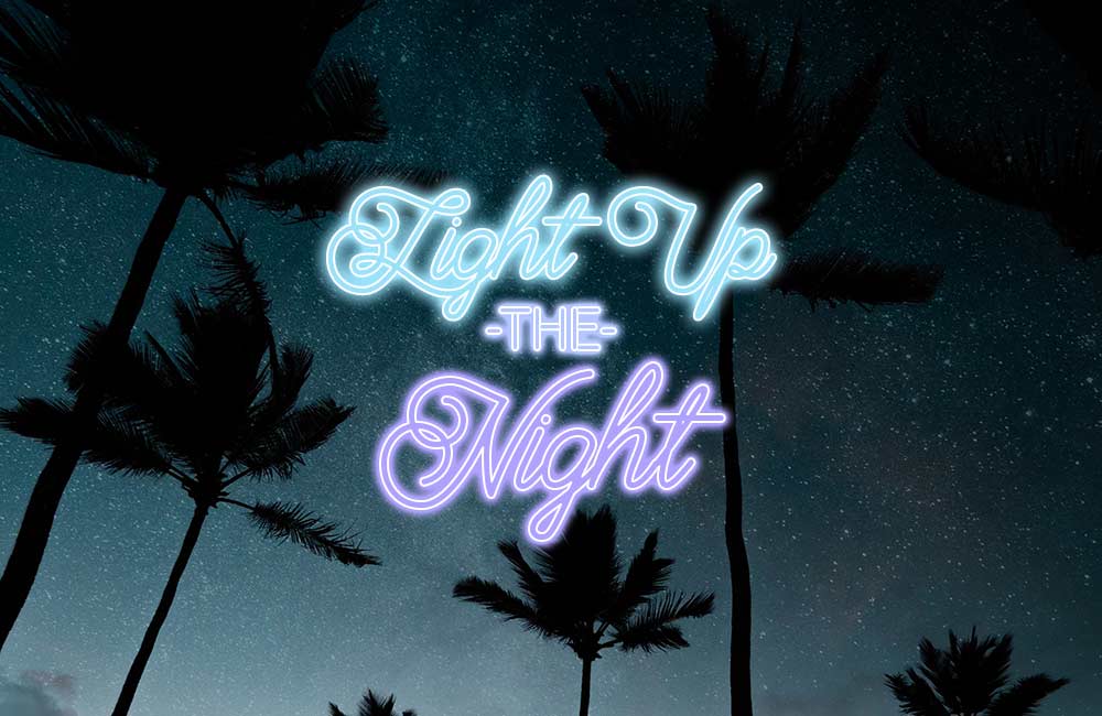 Light up the Night Light up the Night