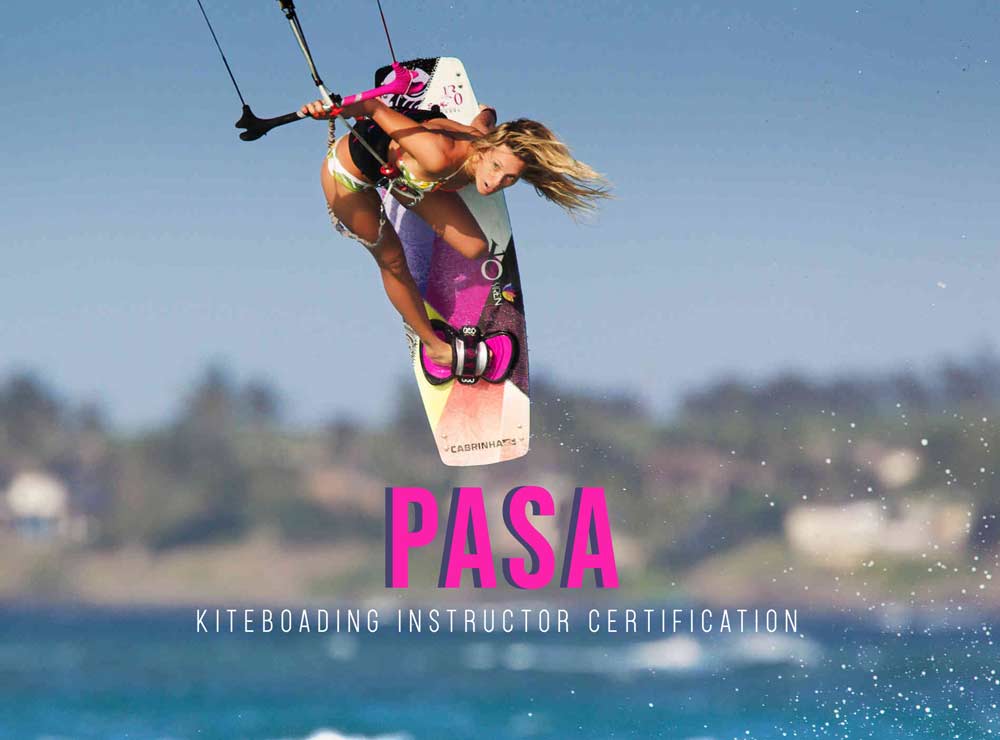 PASA Kiteboarding Instructor Certification PASA Kiteboarding Instructor Certification